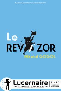 lucernaire,gogol,prosper mérimée,le revizor,Ronan Rivière,Aymeline Alix,Michaël Cohen,Jérôme Rodriguez,Christelle Saez, Jean-Benoît Terral,Louis Thelier,Léon Bailly