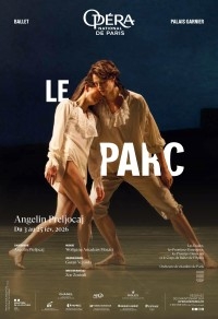 zoe zeniodi,goran vejvoda,thierry leproust,hervé pierre,jacques chatelet,opera de paris,le parc,angelin preljocaj,hannah o’neill,germain louvet,dorothé gilbert,letizia galloni,guillaume diop,amandine albisson,marc moreau,léonore baulac,florent melac,ballet de l’opera national de paris