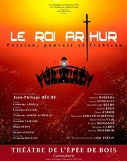 le roi arthur,cartoucherie,theatre de l'epee de bois,jean-philippe bêche,antoine bobbera,lucas gonzalez,jérôme keen,erwan zamor,marianne giraud-martinez,marie-hélène viau,franck monsigny,morgan cabot,fabian wolfrom