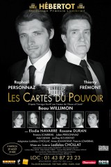 les cartes du pouvoir,théâtre hébertot,raphaël personnaz,ladislas chollat,thierry fremont